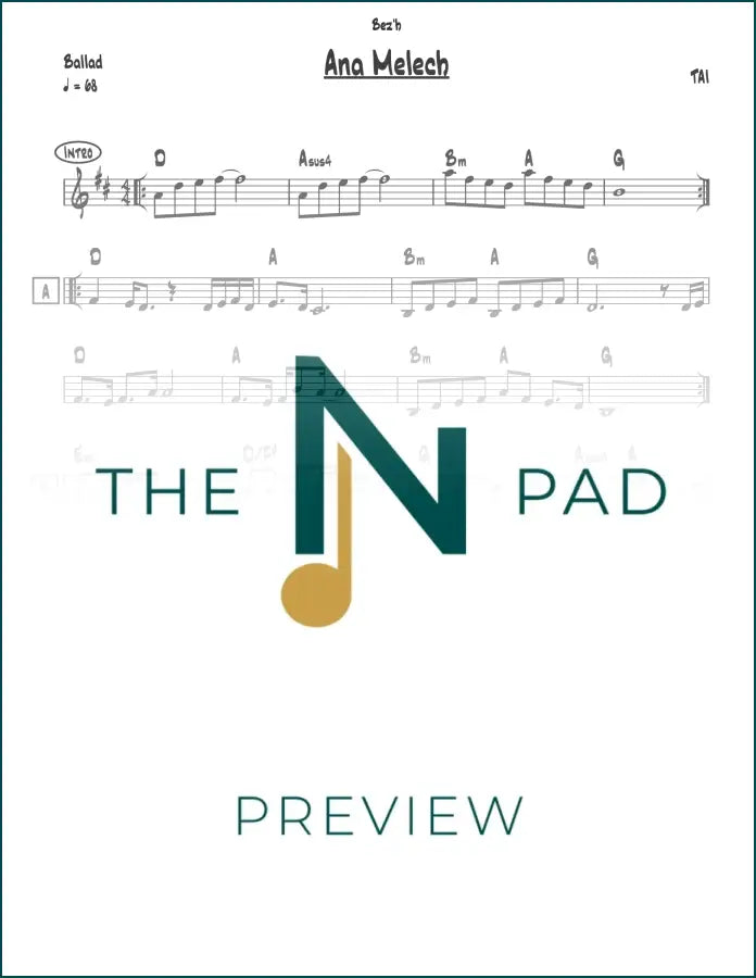 Lead sheet music for Ana Melech - TAI by The Notation Pad, showing musical notes and notation on a printed sheet.
