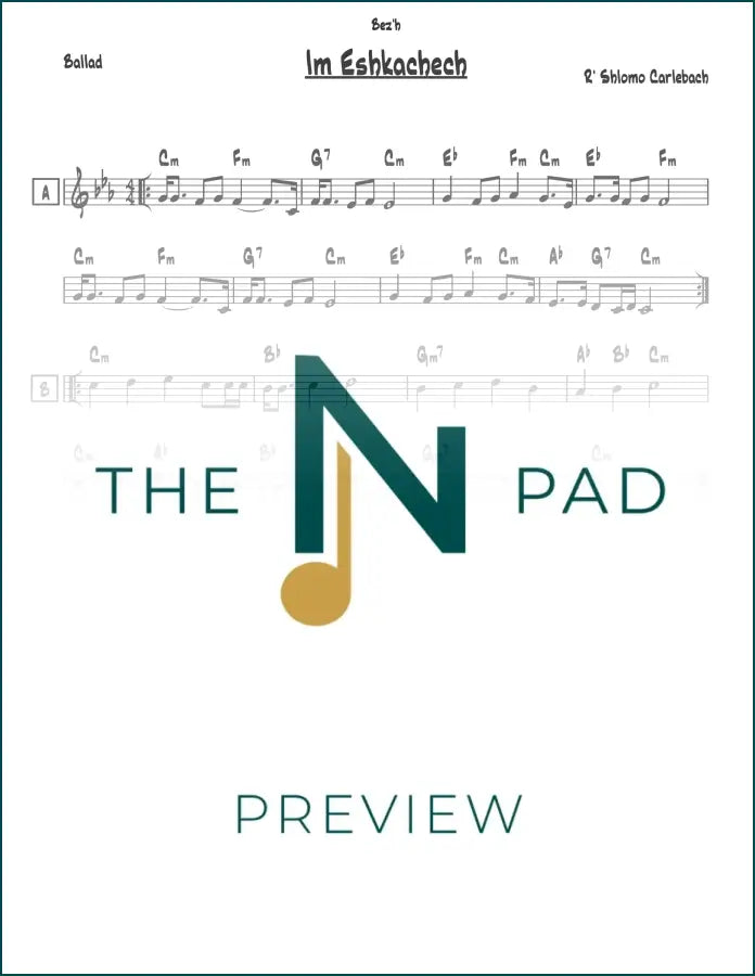 Sheet music for "Im Eshkachech" by Carlebach, published by The Notation Pad, featuring musical notes on a lead sheet.