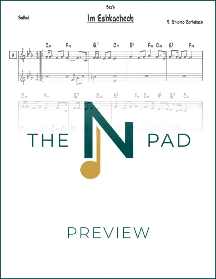 Sheet music for "Im Eshkachech" by Carlebach, published by The Notation Pad, featuring musical notation on a lead sheet.